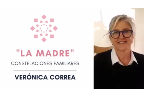 'LA MADRE'  |  Constelaciones Familiares  |  Verónica Correa